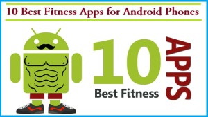 10 Best Fitness Apps for Android Phones, techbuzzes, Fitness Apps for Android