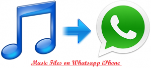 Send Music Files on Whatsapp iPhone , techbuzzes