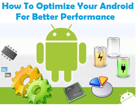 Optimize Your Android. techbuzzes.com, techbuzzes
