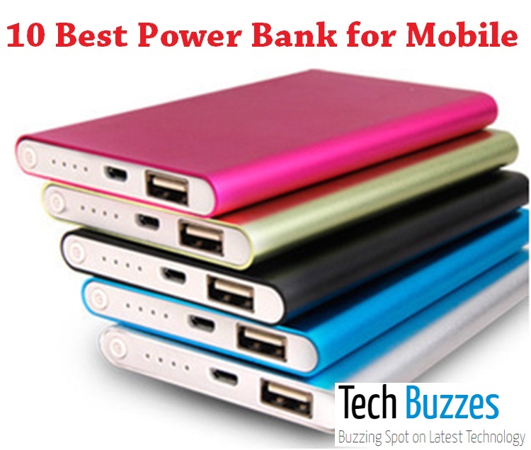 Top 10 Best Power Bank for Mobile in India June 2017, Best Power Bank for Mobile in India June 2017, Power Bank for Mobile, techbuzzes, techbuzzes.com