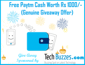 Free Paytm Cash, Paytm Giveaway, Paytm cash Giveaway, Paytm Giveaway techbuzzes, techbuzzes.com, techbuzzes,
