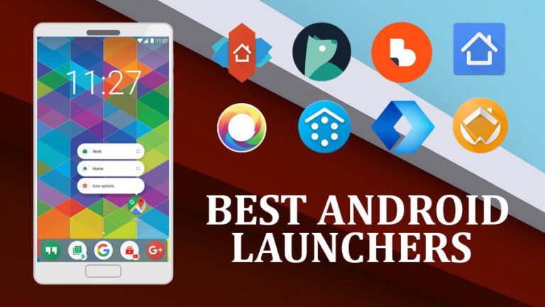 Best Android Launcher, Best Android Launchers, techbuzzes