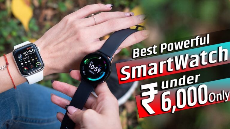 best smartwatch under 6000, best smart watch under 6000, smart watch under 6000, best smartwatch under 6000 in 2023